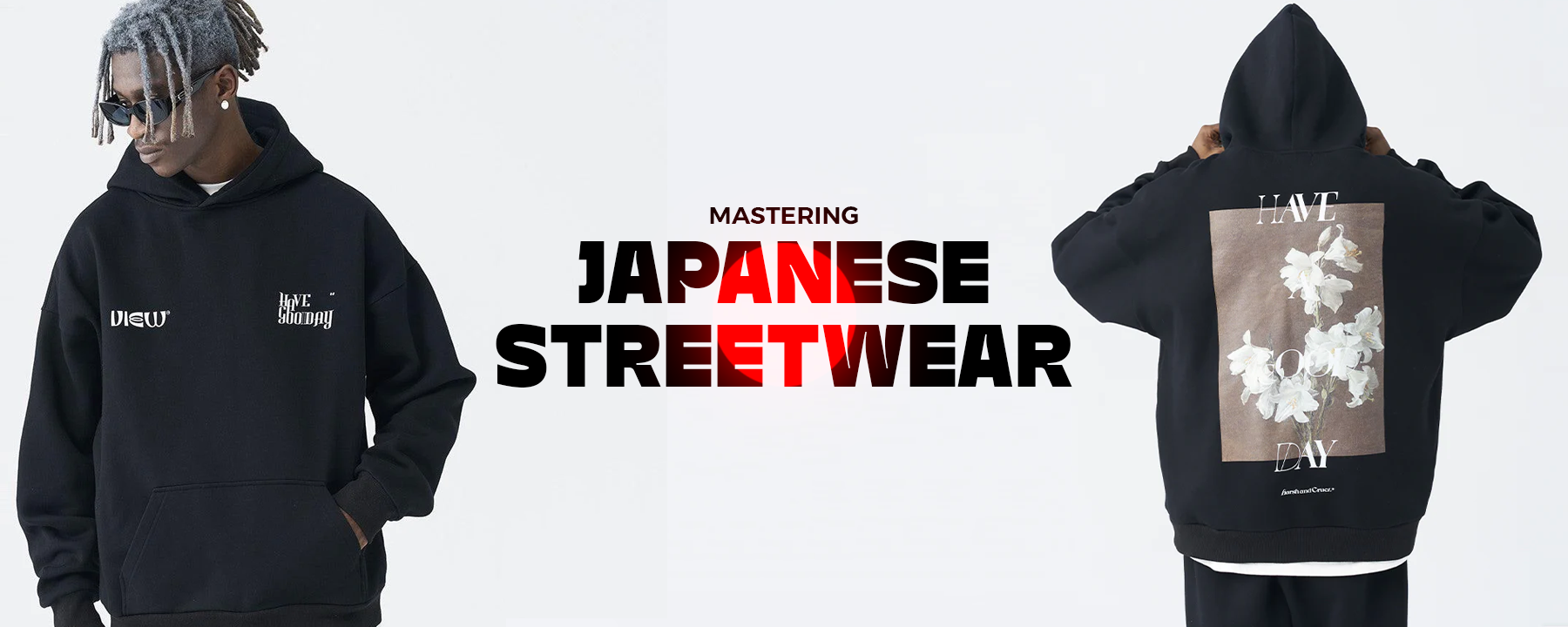 Mastering Japanese Streetwear: A Step-by-Step Guide