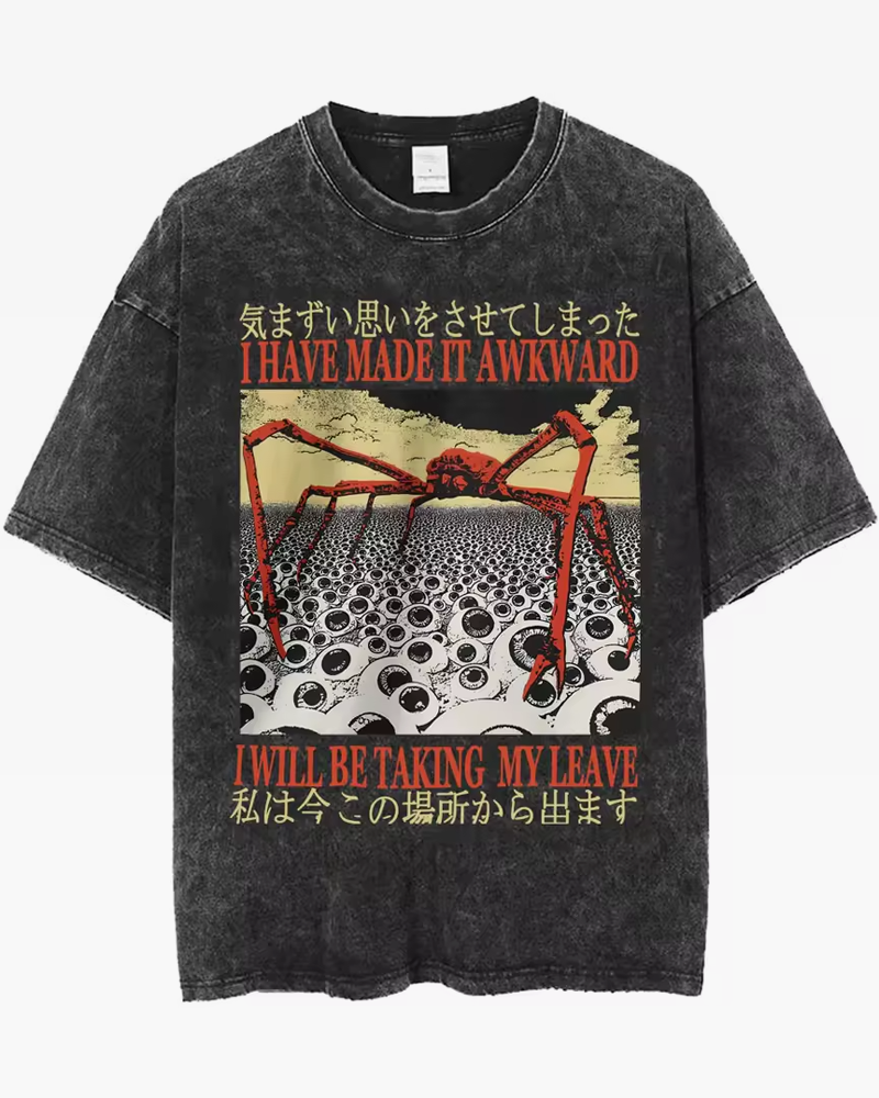 I Have Made It Awkward Shirt