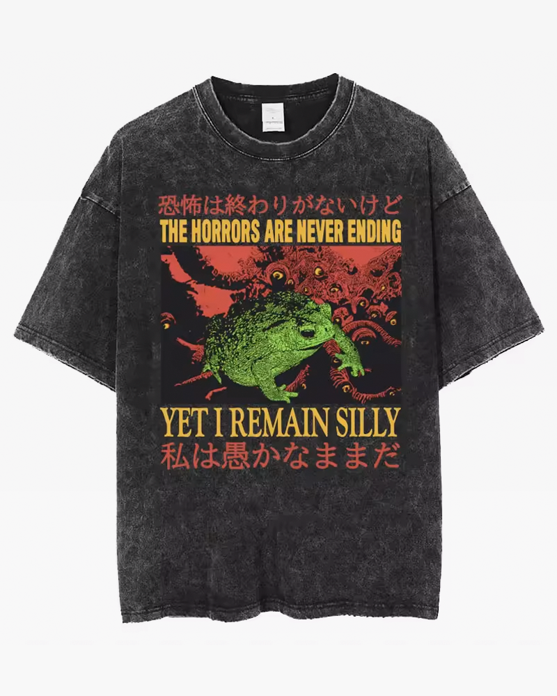 The Horrors Are Never Ending Yet I Remain Silly Shirt | Yokai Clothing The Horrors Are Never Ending Yet I Remain Silly Shirt | Yokai Clothing
