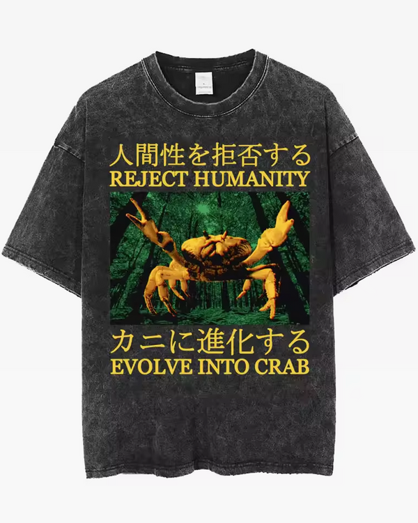 Reject Humanity Evolve Into Crab Shirt